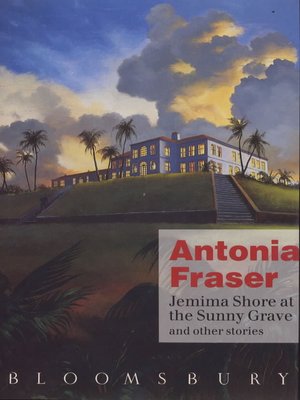 cover image of Jemima Shore at the sunny grave and other stories
